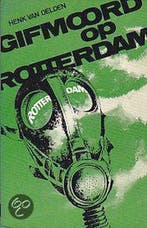 Gifmoord op rotterdam 9789021821306 Delden, Boeken, Verzenden, Gelezen, Delden