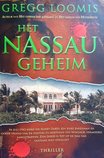 Het Nassau-geheim - Gregg Loomis 9789045210582, Verzenden, Gelezen, Gregg Loomis