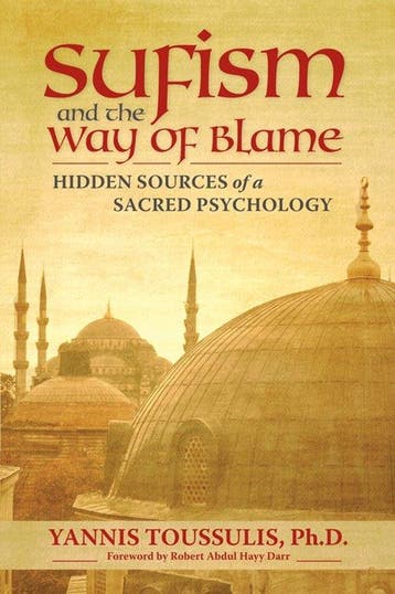 Sufism and the Way of Blame - Yannis Toussulis Phd, Verzenden, Zo goed als nieuw, Yannis Toussulis Phd