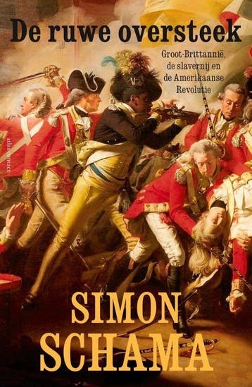 De ruwe oversteek - Simon Schama    9789045037097, Overige gebieden, Simon Schama  , Nieuw, Ophalen of Verzenden