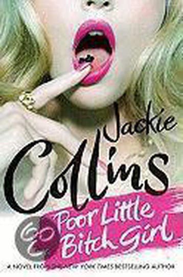 Poor Little Bitch Girl - Jackie Collins 9780312567453, Verzenden, Zo goed als nieuw, Jackie Collins