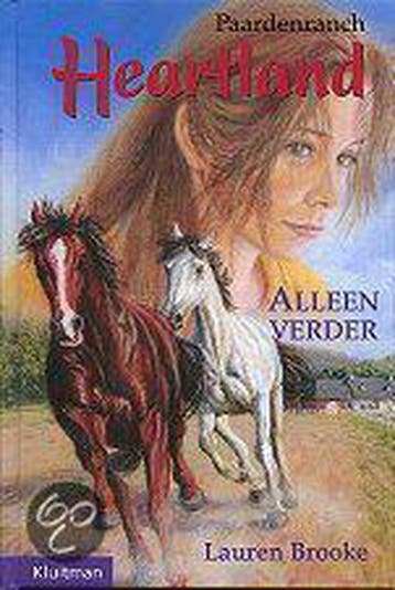 Alleen verder / Paardenranch Heartland - Lauren Brooke, Verzenden, Zo goed als nieuw, Lauren Brooke