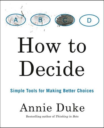 How To Decide - Annie Duke 9780593418482, Boeken, Verzenden, Gelezen, Annie Duke