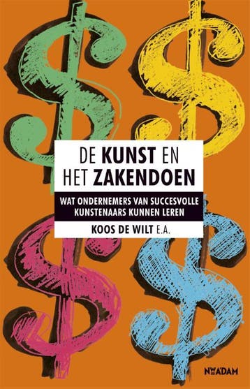 De kunst en het zakendoen - Koos de Wilt 9789046815427, Verzenden, Zo goed als nieuw, Koos de Wilt
