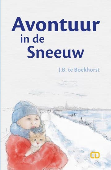 Avontuur In De Sneeuw | J.B. Boekhorst | Nieuw, Ophalen of Verzenden, Nieuw, J.B. Boekhorst