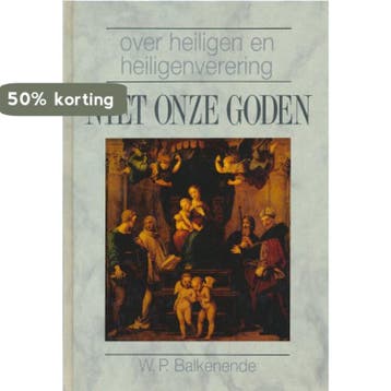 Niet onze goden - Balkenende 9789060479216, Verzenden, Zo goed als nieuw, Balkenende