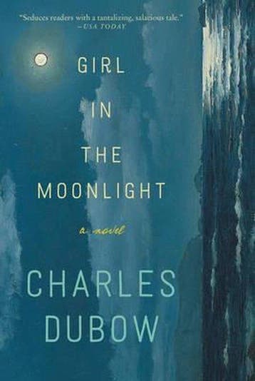 Girl in the Moonlight 9780062358332 Charles Dubow, Verzenden, Gelezen, Charles Dubow