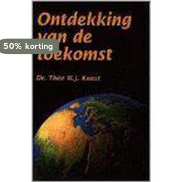 ONTDEKKING VAN DE TOEKOMST - T.J.W. Kunst 9789064510434, Verzenden, Gelezen, T.J.W. Kunst