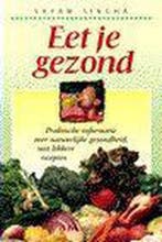 Eet je gezond / Lifetime 9789021532639 S. Singha, Verzenden, Gelezen, S. Singha