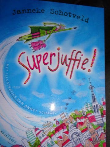 Superjuffie! Janneke Schotveld - Peppa Pig 9789047862116, Verzenden, Gelezen, Peppa Pig