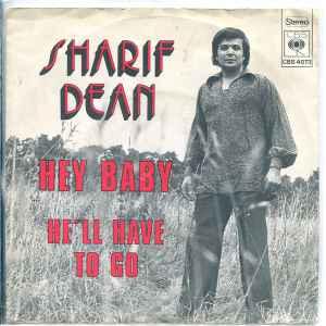 vinyl single 7 inch - Sharif Dean - Hey Baby / Hell Have..., Verzenden, Zo goed als nieuw, 7 inch, Pop