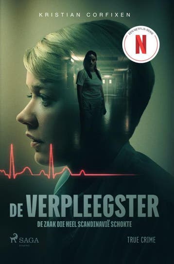 De Verpleegster - De Zaak Die Heel Scandinavië Schokte, Ophalen of Verzenden, Nieuw, Kristian Corfixen