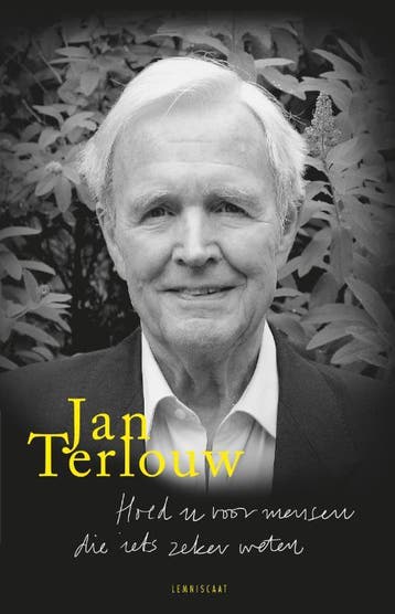Hoed u voor mensen die iets zeker weten - Jan Terlouw, Verzenden, Gelezen, Jan Terlouw