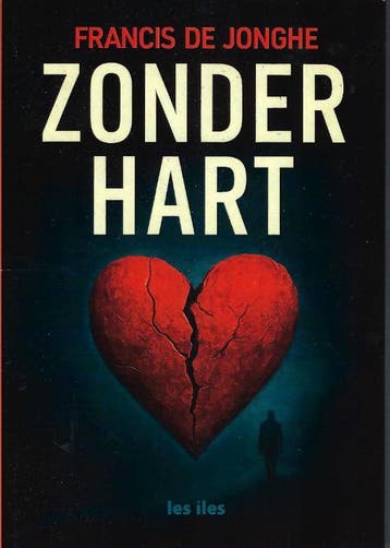 Zonder Hart | Francis Jonghe | Nieuw, Ophalen of Verzenden, Nieuw, Francis Jonghe