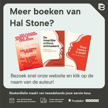 De innerlijke criticus ontmaskerd - Hal Stone 9789020213249, Boeken, Verzenden, Zo goed als nieuw, Hal Stone