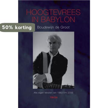 Hoogtevrees in Babylon - B. de Groot 9789043909402, Verzenden, Gelezen, B. de Groot