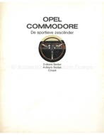 1967 OPEL COMMODORE BROCHURE NEDERLANDS, Boeken, Nieuw, Opel, Author