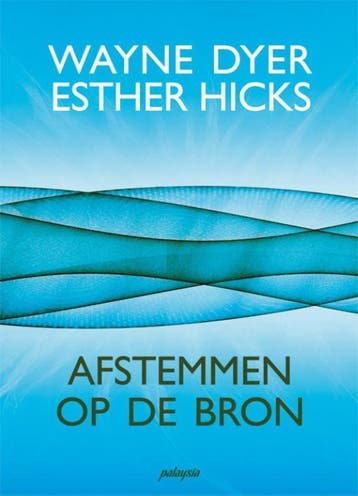 Afstemmen op de bron - Esther Hicks 9789076541969, Boeken, Verzenden, Zo goed als nieuw, Esther Hicks