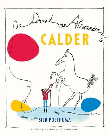 Calder / Kunstprentenboeken van Leopold en Gemeentemuseum, Verzenden, Zo goed als nieuw, Sieb Posthuma