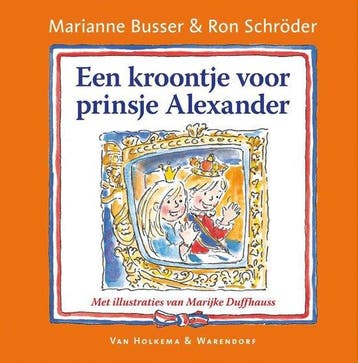 Een kroontje voor prinsje Alexander - Busser, Boeken, Verzenden, Gelezen
