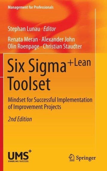 Six Sigma+Lean Toolset - Renata Meran 9783642358814, Verzenden, Zo goed als nieuw, Renata Meran