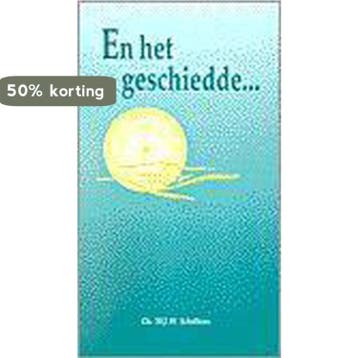 EN HET GESCHIEDDE - WIM SCHELTENS 9789029715539, Verzenden, Gelezen, WIM SCHELTENS