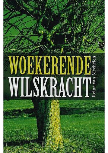 Woekerende wilskracht Reina van Mechelen, Verzenden, Gelezen