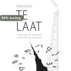 Te Laat 9789402219395 Folkert Buiter, Verzenden, Gelezen, Folkert Buiter