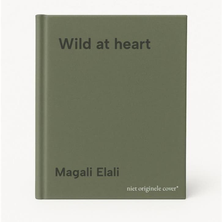 Wild at heart 9789460582462 Magali Elali, Boeken, Hobby en Vrije tijd, Gelezen, Verzenden