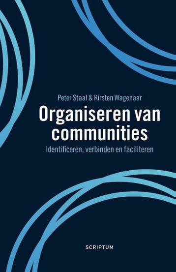 Organiseren van communities - Peter Staal 9789463191982, Verzenden, Zo goed als nieuw, Peter Staal