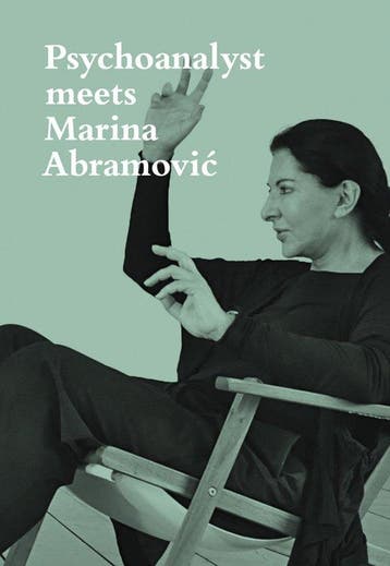 9783858817945 Psychoanalyst meets Marina Abramovic, Verzenden, Nieuw, Marina Abramovic