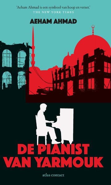 De pianist van Yarmouk - Aeham Ahmad 9789045034256, Boeken, Verzenden, Zo goed als nieuw, Aeham Ahmad