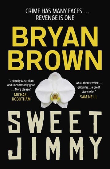 Sweet Jimmy - Bryan Brown 9781761065224, Verzenden, Zo goed als nieuw, Bryan Brown