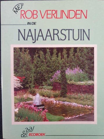 Met rob verlinden in de najaarstuin - Verlinden, Verzenden, Gelezen, Verlinden