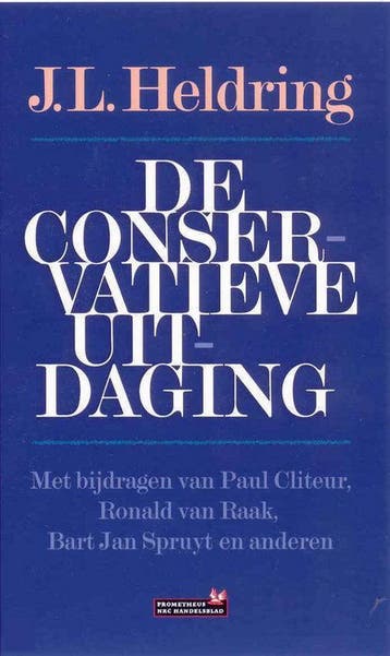 De conservatieve uitdaging - J.L. Heldring 9789044603255, Boeken, Verzenden, Zo goed als nieuw, J.L. Heldring