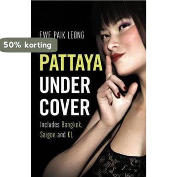 Pattaya Undercover - Ewe Paik Leong 9781912049523, Verzenden, Gelezen, Ewe Paik Leong