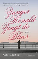 Zanger Ronald Zingt De Blues 9789048853366, Ophalen of Verzenden, Nieuw, Walter van den Berg