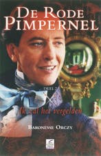 De rode pimpernel 2 Ik zal het vergelden 9789087200237, Verzenden, Gelezen, B. Orczy
