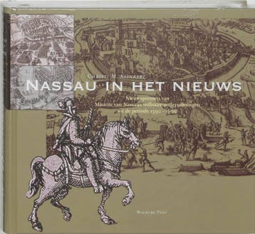Nassau in het nieuws 9789057303722 C.M. Klinkert, Verzenden, Zo goed als nieuw, C.M. Klinkert