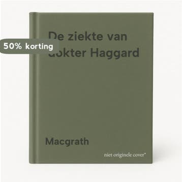 De ziekte van dokter Haggard - Macgrath 9789053332511, Verzenden, Gelezen, Macgrath