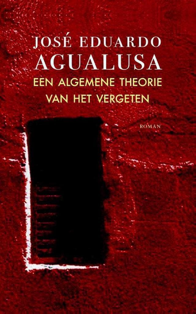 Een algemene theorie van het vergeten - José Eduardo, Boeken, Romans, Gelezen, Verzenden