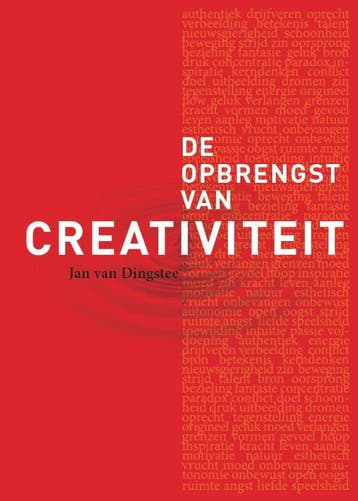 De opbrengst van creativiteit - Jan van Dingstee, Verzenden, Gelezen, Jan van Dingstee