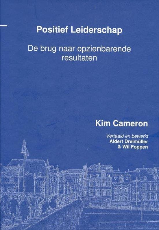 Positief leiderschap - Kim Cameron - 9789081461917 - Hardcov, Boeken, Economie, Management en Marketing, Verzenden
