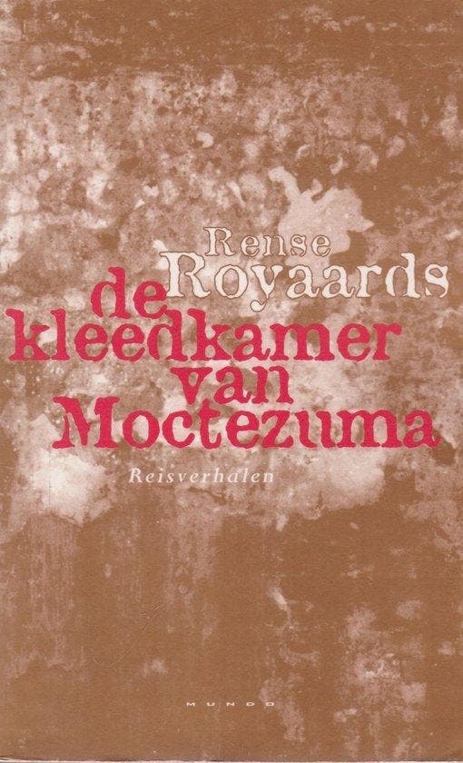 De kleedkamer van Moctezuma, Boeken, Literatuur, Ophalen of Verzenden