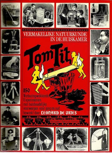 Tom Tit vermakelijke natuurkunde in de huiskamer, Verzenden, Gelezen, Leonard de Vries