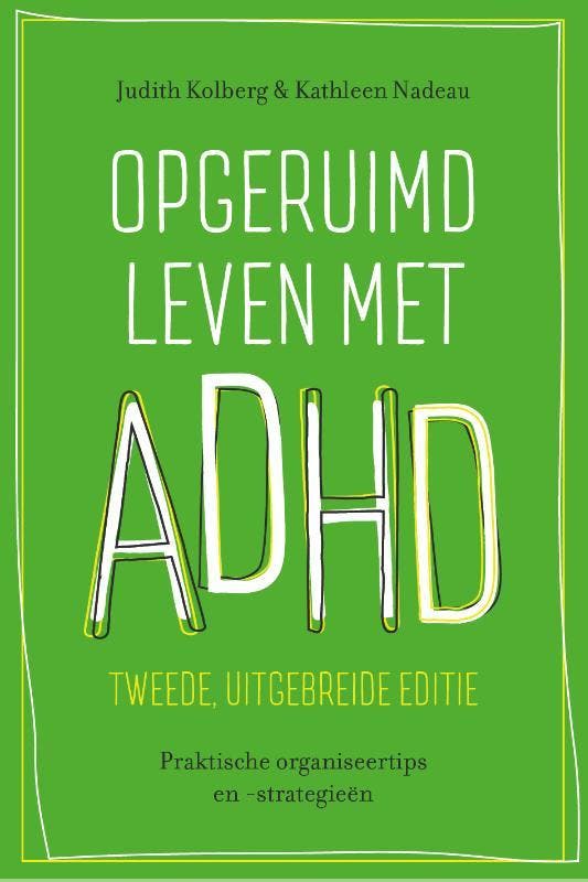 Opgeruimd Leven Met Adhd | Judith Kolberg; Kathleen Nadeau, Boeken, Psychologie, Nieuw, Ophalen of Verzenden
