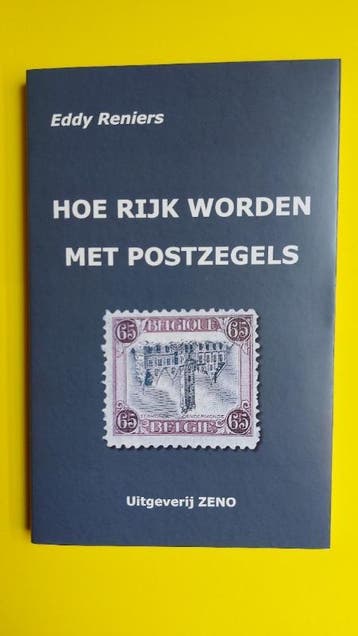 Hoe Rijk Worden Met Postzegels | Eddy Reniers | Nieuw, Ophalen of Verzenden, Nieuw, Eddy Reniers