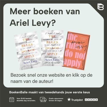 De regels gelden niet - Ariel Levy 9789025444716, Verzenden, Gelezen, Ariel Levy