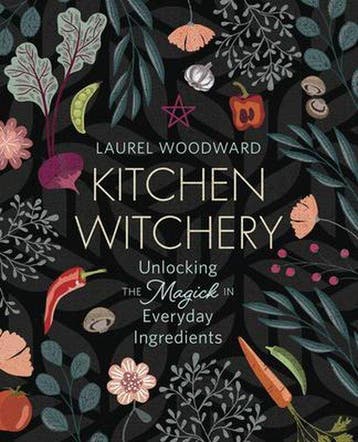 9780738767840 Kitchen Witchery Laurel Woodward, Verzenden, Nieuw, Laurel Woodward