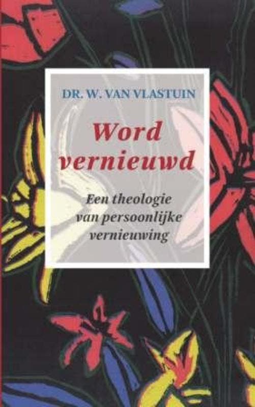 Word vernieuwd 9789043503693 W. van Vlastuin, Boeken, Godsdienst en Theologie, Gelezen, Verzenden